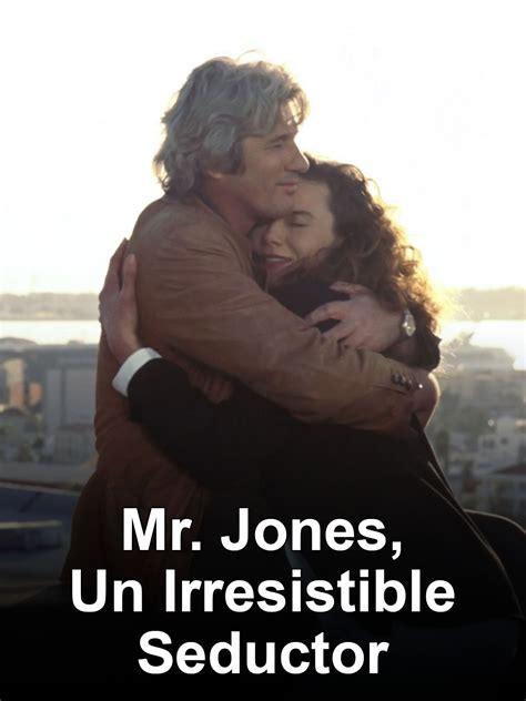 Un Irresistible Seductor (Mr. Jones) .